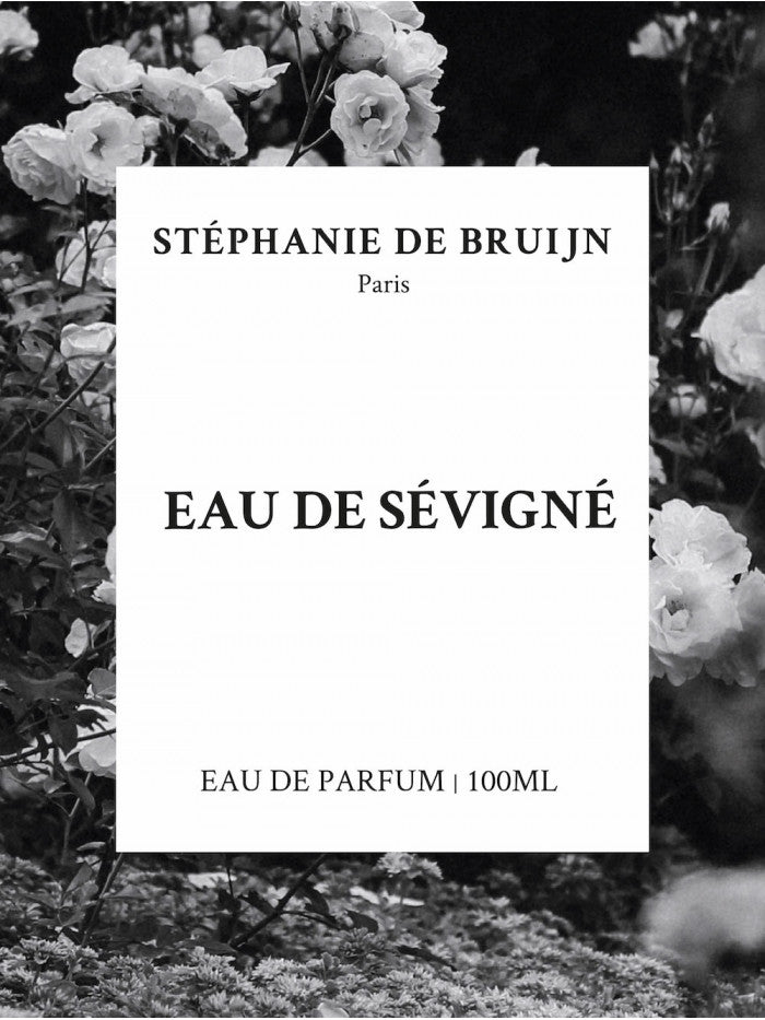Stéphanie de Bruijn L'EAU DE SÉVIGNÉ eau de cologne
