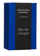 Mark Buxton Freedom Collection WHY NOT A FOUGERE? eau de parfum - F Vault