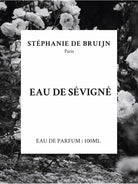 Stéphanie de Bruijn L'EAU DE SÉVIGNÉ eau de cologne - F Vault